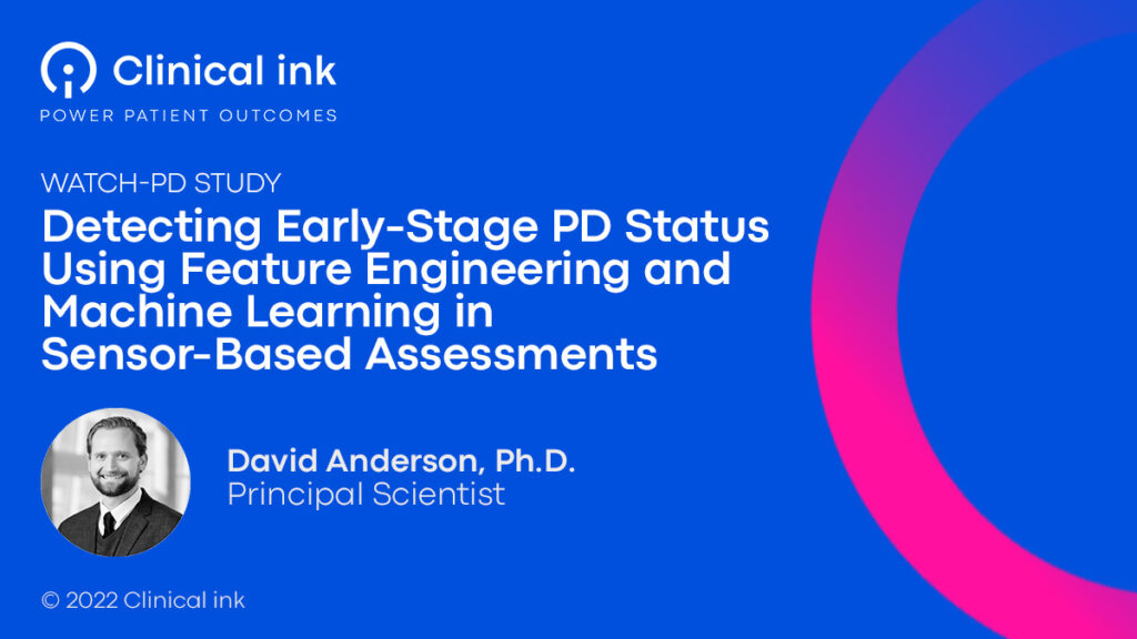 Detecting Early-Stage PD Using Feature Engineering and Machine Learning in Sensor-Based Assessments featuring David Anderson from Clinical ink